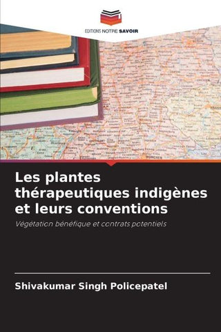 Les plantes thérapeutiques indigènes et leurs conventions