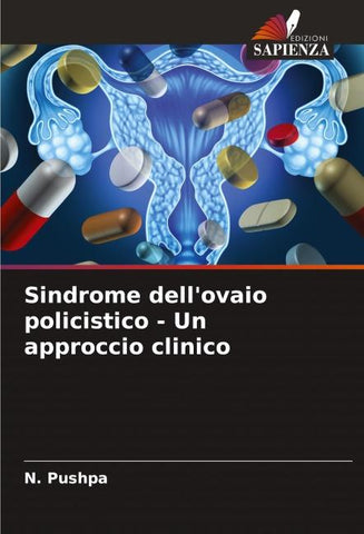 Sindrome dell'ovaio policistico - Un approccio clinico