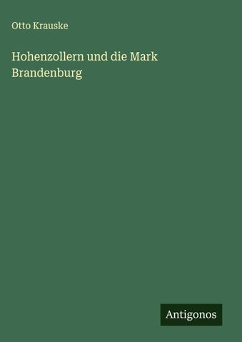 Hohenzollern und die Mark Brandenburg