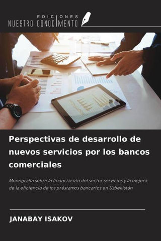 Perspectivas de desarrollo de nuevos servicios por los bancos comerciales