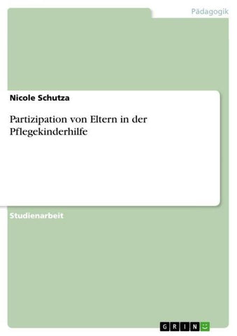 Partizipation von Eltern in der Pflegekinderhilfe