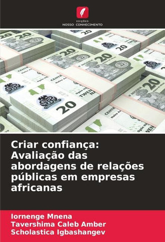 Criar confiança: Avaliação das abordagens de relações públicas em empresas africanas