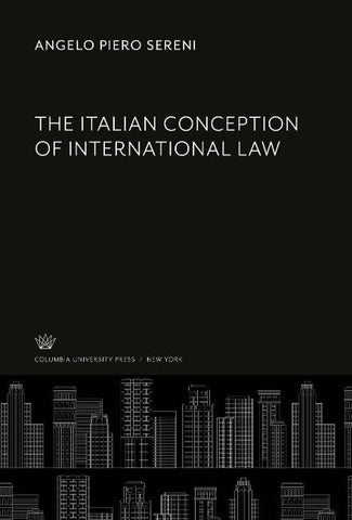 The Italian Conception of International Law