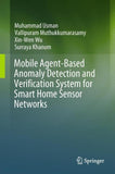 Mobile Agent-Based Anomaly Detection and Verification System for Smart Home Sensor Networks