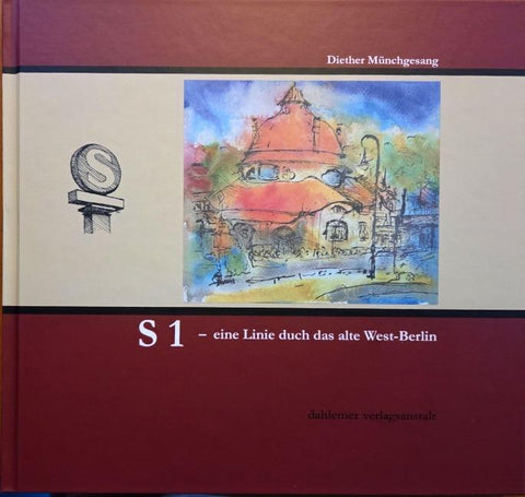 S1- eine Linie durch das alte West-Berlin