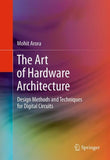 The Art of Hardware Architecture