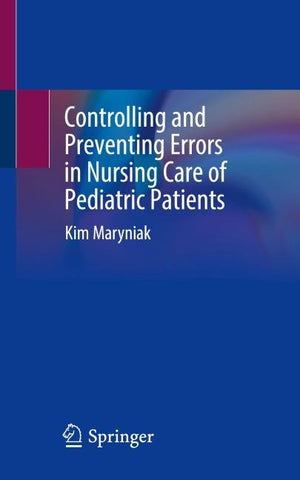 Controlling and Preventing Errors in Nursing Care of Pediatric Patients