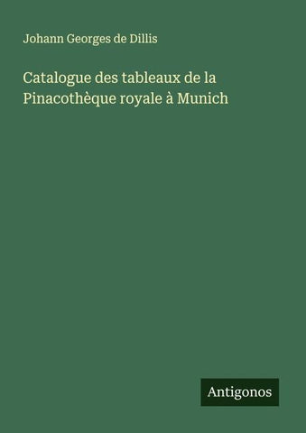 Catalogue des tableaux de la Pinacothèque royale à Munich