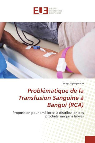 Problématique de la Transfusion Sanguine à Bangui (RCA)