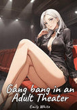 Gang bang in an Adult Theater