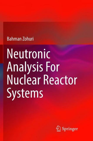 Neutronic Analysis For Nuclear Reactor Systems
