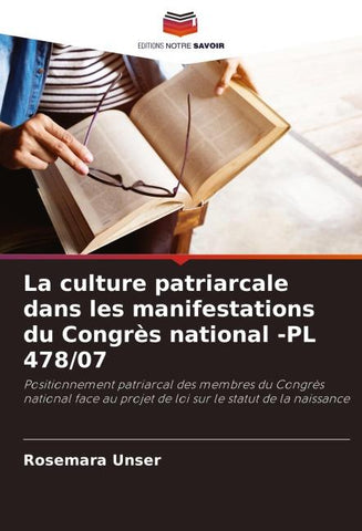 La culture patriarcale dans les manifestations du Congrès national -PL 478/07