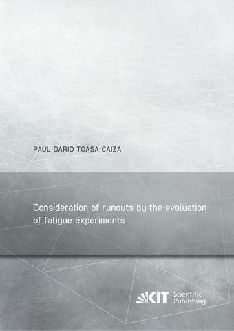 Consideration of runouts by the evaluation of fatigue experiments