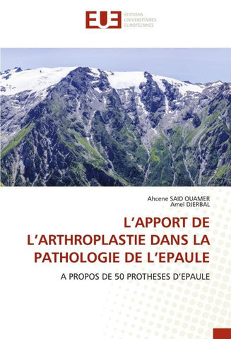 L'APPORT DE L'ARTHROPLASTIE DANS LA PATHOLOGIE DE L'EPAULE