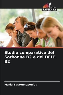 Studio comparativo del Sorbonne B2 e del DELF B2