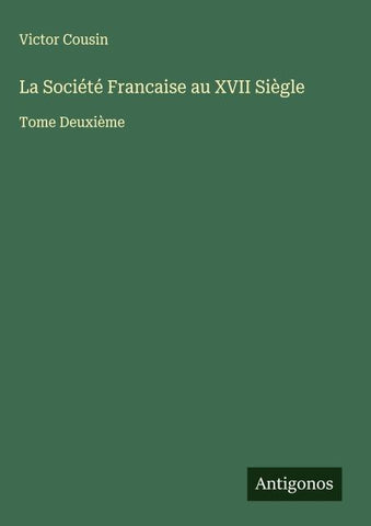 La Société Francaise au XVII Siègle
