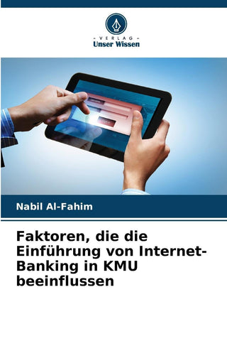 Faktoren, die die Einführung von Internet-Banking in KMU beeinflussen