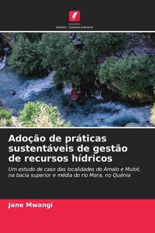 Adoção de práticas sustentáveis de gestão de recursos hídricos