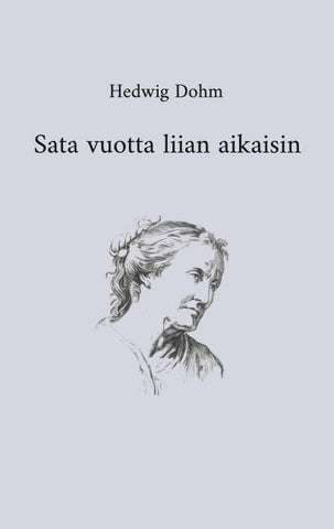 Sata vuotta liian aikaisin