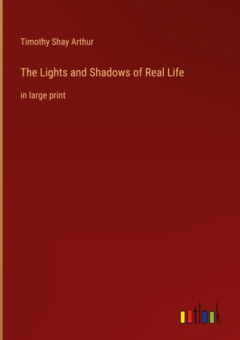 The Lights and Shadows of Real Life