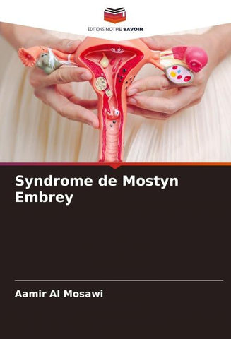Syndrome de Mostyn Embrey