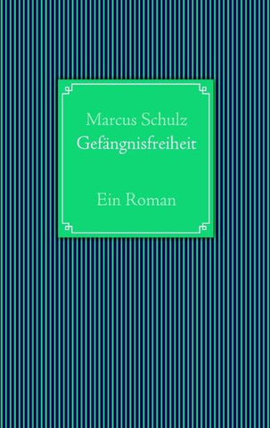 Gefängnisfreiheit