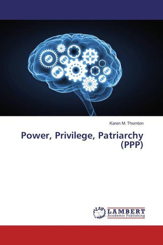 Power, Privilege, Patriarchy (PPP)