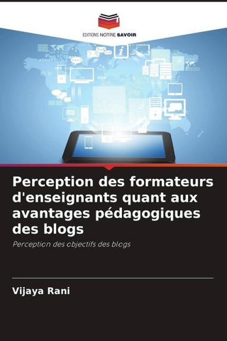 Perception des formateurs d'enseignants quant aux avantages pédagogiques des blogs