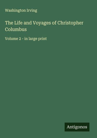 The Life and Voyages of Christopher Columbus