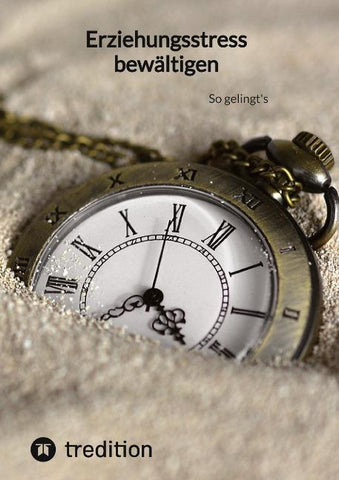 Erziehungsstress bewältigen