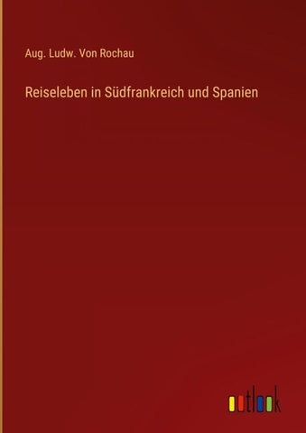 Reiseleben in Südfrankreich und Spanien