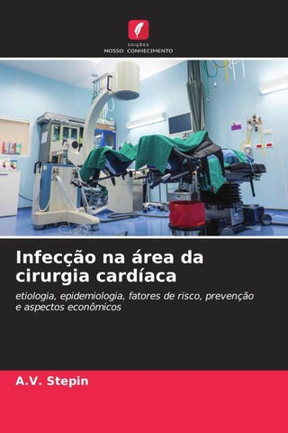 Infecção na área da cirurgia cardíaca