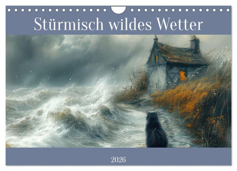 Stürmisch wildes Wetter (Wandkalender 2026 DIN A4 quer), CALVENDO Monatskalender
