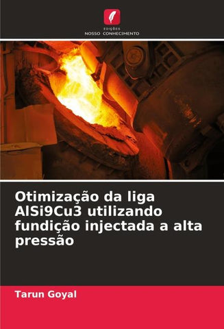 Otimização da liga AlSi9Cu3 utilizando fundição injectada a alta pressão