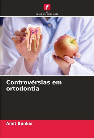 Controvérsias em ortodontia