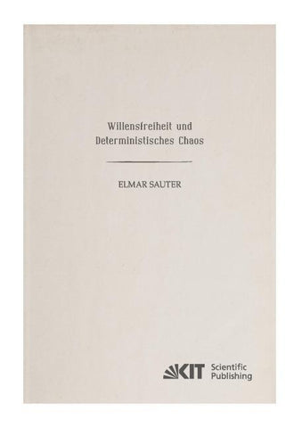 Willensfreiheit und deterministisches Chaos