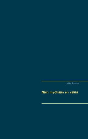 Näin myöhään en välitä