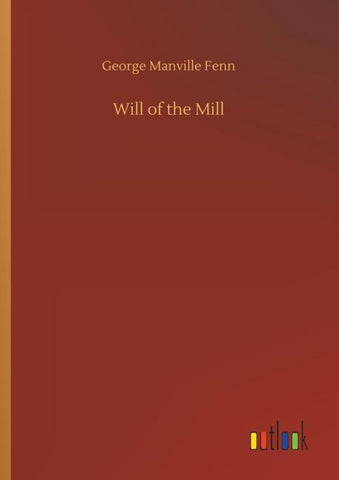 Will of the Mill