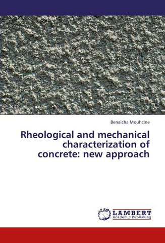 Rheological and mechanical characterization of concrete: new approach