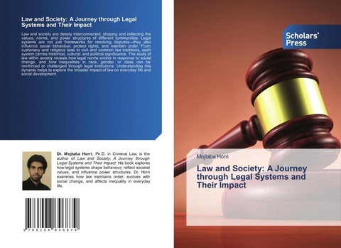 Law and Society: A Journey through Legal Systems and Their Impact