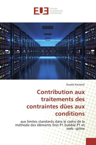 Contribution aux traitements des contraintes dûes aux conditions