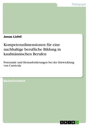 Kompetenzdimensionen für eine nachhaltige berufliche Bildung in kaufmännischen Berufen
