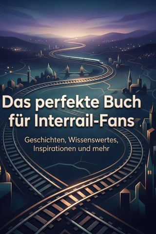 Das perfekte Buch für Interrail-Fans