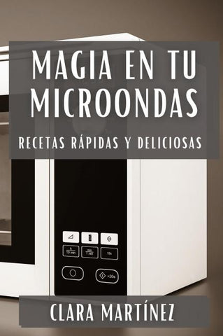 Magia en tu Microondas