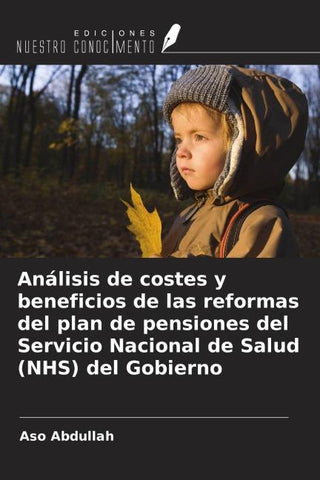 Análisis de costes y beneficios de las reformas del plan de pensiones del Servicio Nacional de Salud (NHS) del Gobierno