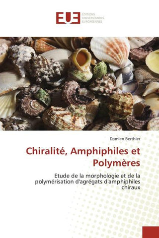 Chiralité, Amphiphiles et Polymères