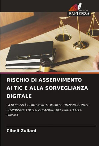 RISCHIO DI ASSERVIMENTO AI TIC E ALLA SORVEGLIANZA DIGITALE