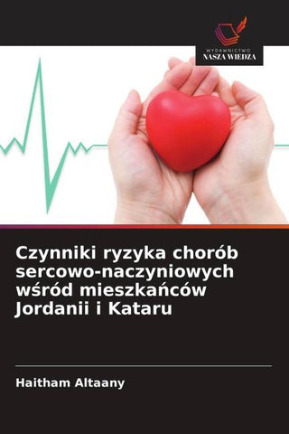 Czynniki ryzyka chorób sercowo-naczyniowych w¿ród mieszka¿ców Jordanii i Kataru