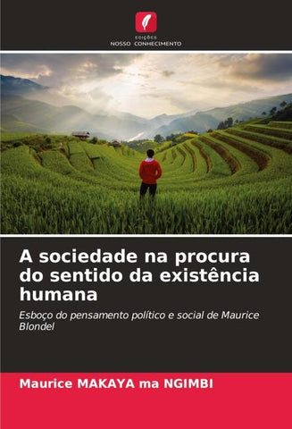 A sociedade na procura do sentido da existência humana