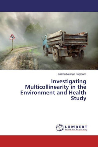 Investigating Multicollinearity in the Environment and Health Study